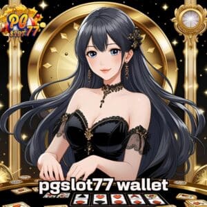 pgslot77 wallet